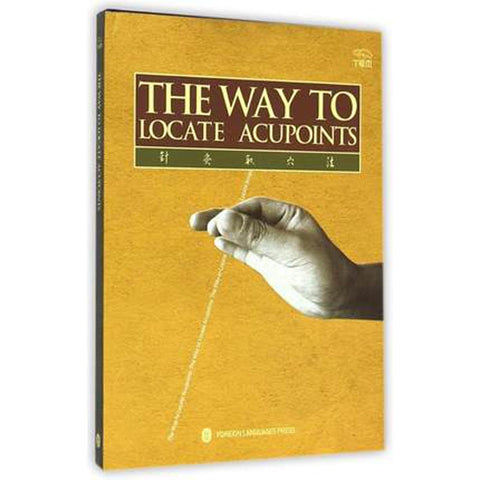 The Way to Locate Acupoints Chinese Medicine Acupuncture Book in English